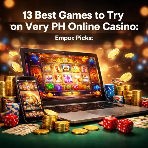 13 Best Games to Try on Very PH Online Casino